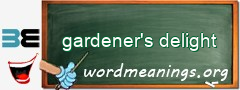 WordMeaning blackboard for gardener's delight